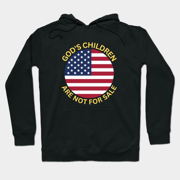God's Children Are Not For Sale Hoodie by All Things Gospel
